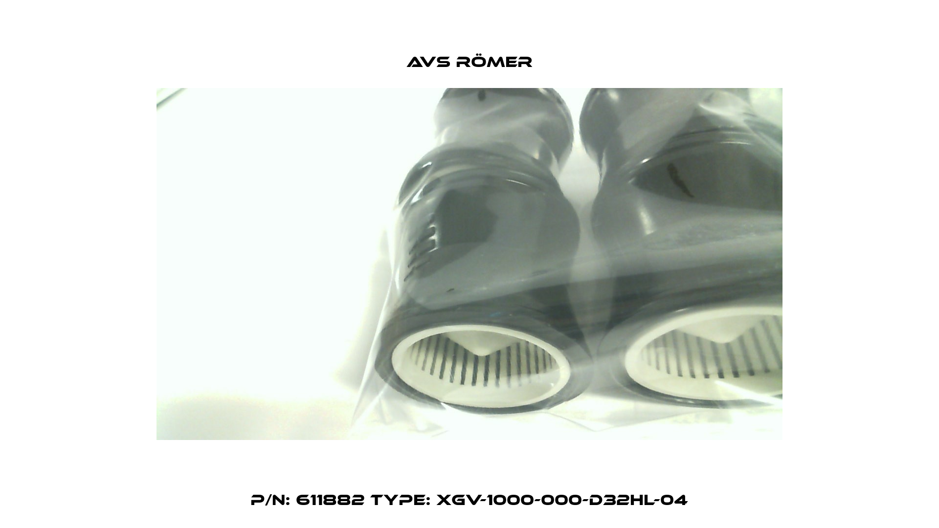 P/N: 611882 Type: XGV-1000-000-D32HL-04 Avs Römer