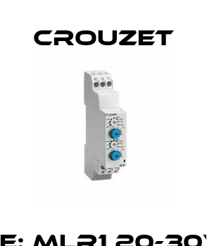 P/N: 88827155 Type: MLR1 20-30VDC & 20 -264 VAC Crouzet