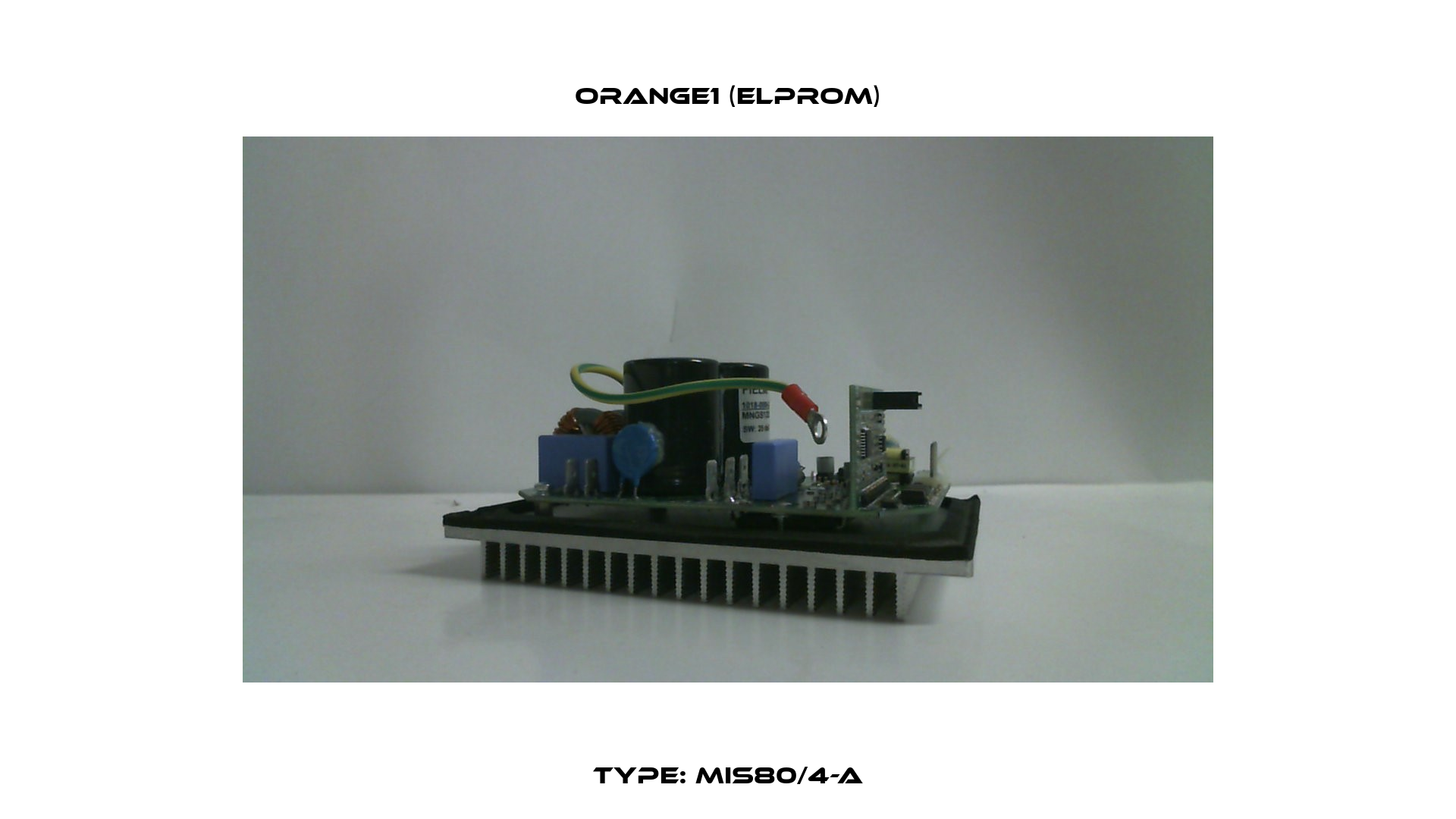 P/N: 1695000332 Type: MIS80/4-A ORANGE1 (Elprom)