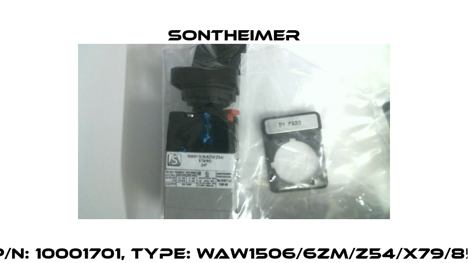 P/N: 10001701, Type: WAW1506/6ZM/Z54/X79/85 Sontheimer