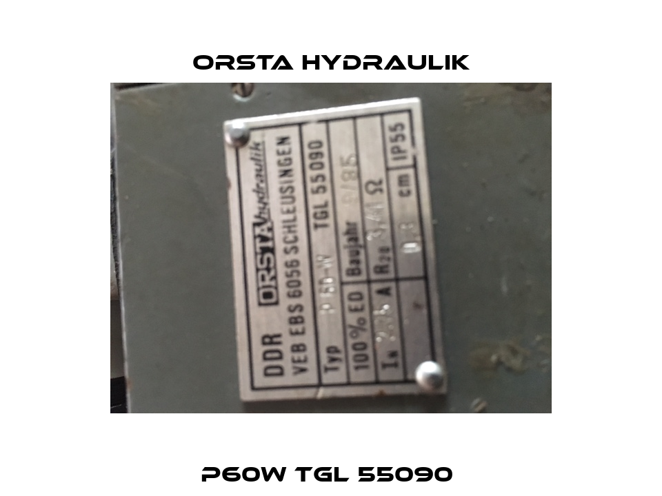 P60W TGL 55090  Orsta Hydraulik